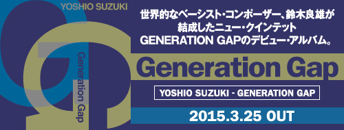 Generation Gap/鈴木良雄GENERATION GAP